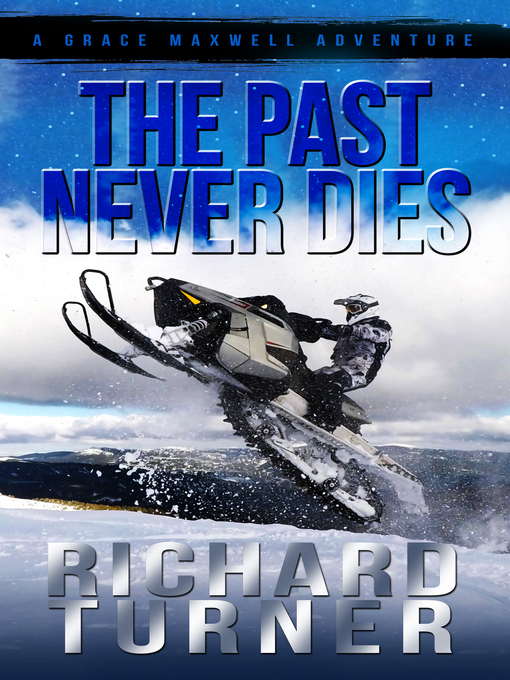 Title details for The Past Never Dies by Richard Turner - Available